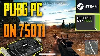 PUBG PC Fps test on 750TI | 8gb ram | Pubg PC FPS test 2019