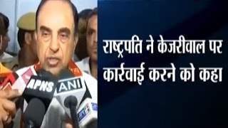 President Gives Order to Take Action on CM Kejriwal After Subramanian Swamy's Letter