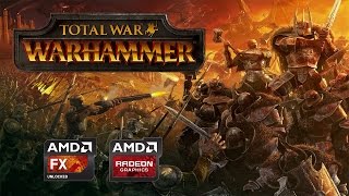 Total War : Warhammer Max Settings MLAA FPS Test R9 280X FX 8350