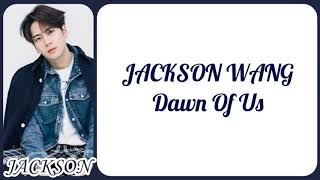 Jackson Wang - Dawn Of Us [Han|Rom|Eng] Color Coded Lyrics
