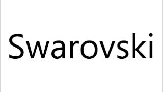 How to Pronounce Swarovski