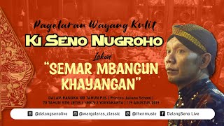 #LiveStreaming KI SENO NUGROHO - SEMAR MBANGUN KHAYANGAN