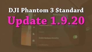 Phantom 3 Standard Update firmware 1.9.20