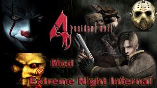 Resident Evil 4 Gameplay Mod Extreme Night Infernal