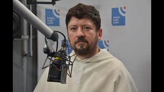 Gość Radia Lublin: ojciec Grzegorz Kluz (15.06.2018)