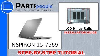 Dell Inspiron 15-7569 (P58F001) LCD Hinge Rails How-To Video Tutorial