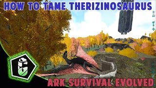 How To Tame Therizinosaurus - Ark Survival Evolved
