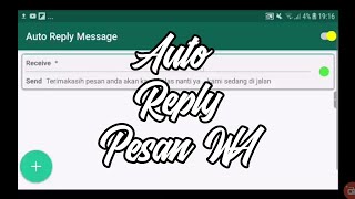 Cara Mengirimkan Auto Reply Message WhatsApp