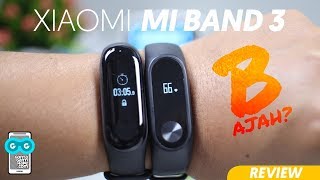 Upgrade dari Mi Band 2 atau JANGAN? Review Xiaomi Mi Band 3, B AJAH?