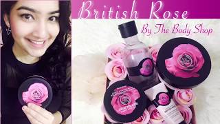 The Body Shop British Rose Review | Shower Gel , Body Butter , Hand Cream