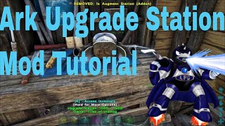 Ark Survival Evolved Upgrade Station Mod Tutorial
