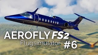 AEROFLY FS 2 FLUGSIMULATOR #6 - Flug mit dem Learjet 45! Aerofly Flight Simulator deutsch