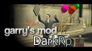 Новое видео Garrys mod DarkRp
