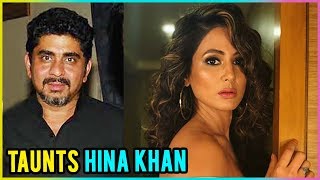Rajan Shahi Takes A Dig At Hina Khan