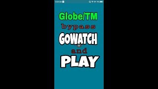 Globe/TM bypass Gowatch and Play using HTTP injector
