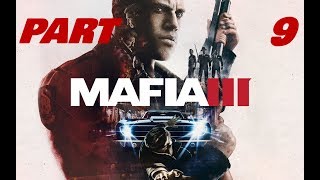 تختيم مافيا 3 الحلقة #9 MAFIA 3 Walkthrough Gameplay