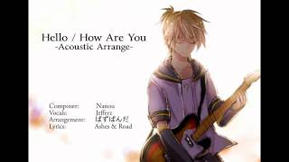 【Jefferz】 Hello/How Are You -Acoustic Arrange- (English Cover) 【ほえほえP】 (ハロ／ハワユ)