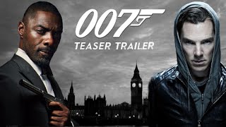 (HD) James Bond 25 Fan Made Trailer (Idris Elba, Benedict Cumberbatch)
