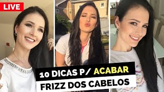 ?  10 DICAS PARA ACABAR COM O FRIZZ NO CABELO! (LIVE) por Julia Doorman