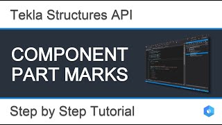 Tekla Structures Open API Tutorial - Display Component Part Marks Example