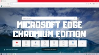 Microsoft Chromium Edge Browser Download | Windows 10 May 2019