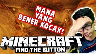 FIND THE BUTTON GAK WARAS BENER ! #SABAR AJA DAH !