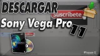 Como Descargar e Instalar Sony Vega Pro 11 / En Español / 32 Y 64 Bits (2018) ||Wrayan G||