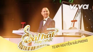 Tuyển Tập Album Team Nguyễn Hải Phong Vòng Ghi Âm - Sing My Song - Bài Hát Hay Nhất 2016
