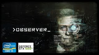 Observer | GTX 1050Ti 4GB + i5-2310 + 12GB RAM