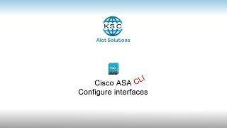 Cisco ASA - Configure interfaces.