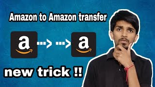 How to transfer Amazon pay balance to another Amazon account , Amazon to amaozn