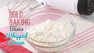 How to Make Whipped Cream - Gemma's Bold Baking Basics