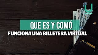 Que es y cómo funciona una billetera virtual