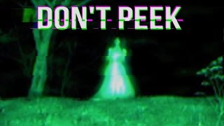 "Don't Peek" Creepypasta