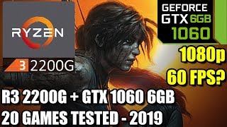 Ryzen 3 2200G paired with GTX 1060 6GB - Enough For 60 FPS? - 20 Games Tested - 1080p - Benchmark PC