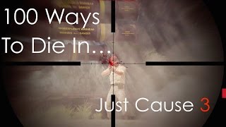 JUST CAUSE 3: 100 Ways To Die #1