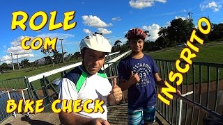 Role com inscrito & Bike Check
