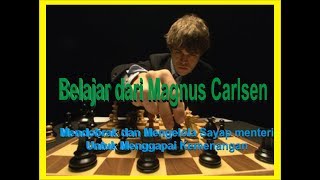 Belajar Mendobrak Sayap Menteri Dari Magnus Carlsen - Partai Kejuaraan Catur Dunia 2017