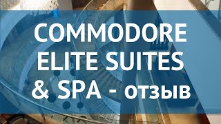 COMMODORE ELITE SUITES & SPA 5 Сиде отзывы – отель КОММОДОРЕ ЭЛИТ СУИТЕС ЭНД СПА 5 Сиде отзывы видео