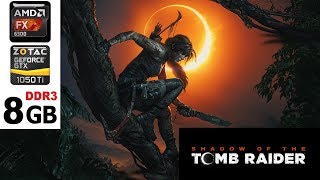 Shadow of the Tomb Raider [Benchmark] on GTX 1050 ti and FX 6300 (1080p Test)