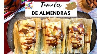 Tamales De Almendras/ Almond Tamales (How To)