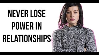 25 Ways to Make Him Chase & Never Lose Power In Relationships (Make Him Need You)
