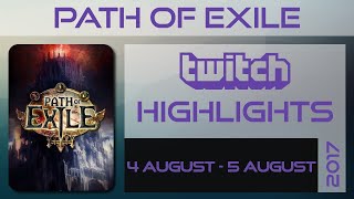 Path of Exile | Fall of Oriath | Twitch highlights best of 4 August - 5 August 2017