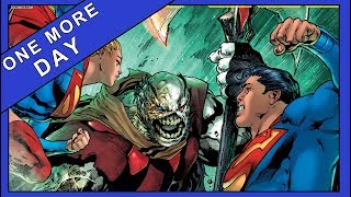One More Day | The Man Of Steel #6 (Finale)