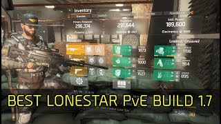 The Division - Best Classified Lone Star PvE Build 1.7 + Gameplay
