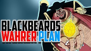 Blackbeards WAHRER Plan ENTHÜLLT? | Der VERSCHLINGER der Teufelsfrüchte?!? | One Piece THEORIE!!