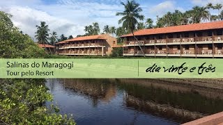 Tour completo pelo Resort All Inclusive Salinas do Maragogi - Alagoas