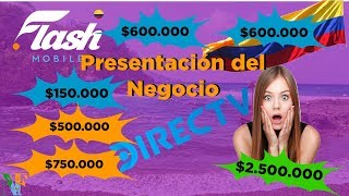 Flash Mobile Colombia, Presentacion Actualizada, con DirecTV, como ganas