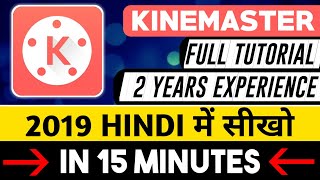Kinemaster Tutorial Hindi 2019 | Only For Beginners