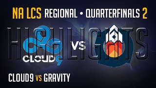 Cloud 9 vs Gravity Game 2 HIGHLIGHTS | Quarter final NA LCS Regional Qualifier S5 | C9 vs GV